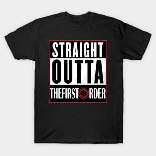 Straight Outta The First Order T-Shirt